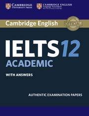 CAMBRIDGE IELTS 12 ACADEMIC STUDENTS WITH ANSWERS WITH AUDIO