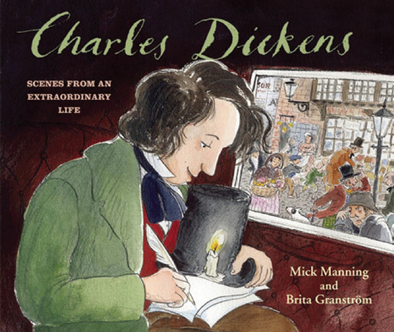 CHARLES DICKENS SCENES FROM AN EXTRAORDINARY LIFE