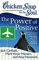 CHICKEN SOUP FOR THE SOUL THE POWER OF POSITIVE