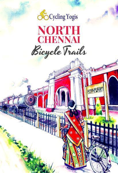 CYCLING YOGIS NORTH CHENNAI BICYCLE TRAILS - PAPER BACK - Odyssey Online Store