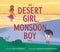 DESERT GIRL MONSOON BOY - Odyssey Online Store