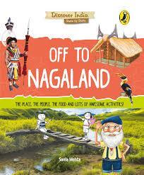 DISCOVER INDIA OFF TO NAGALAND
