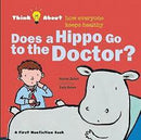 DOES A HIPPO GO TO THE DOCTOR