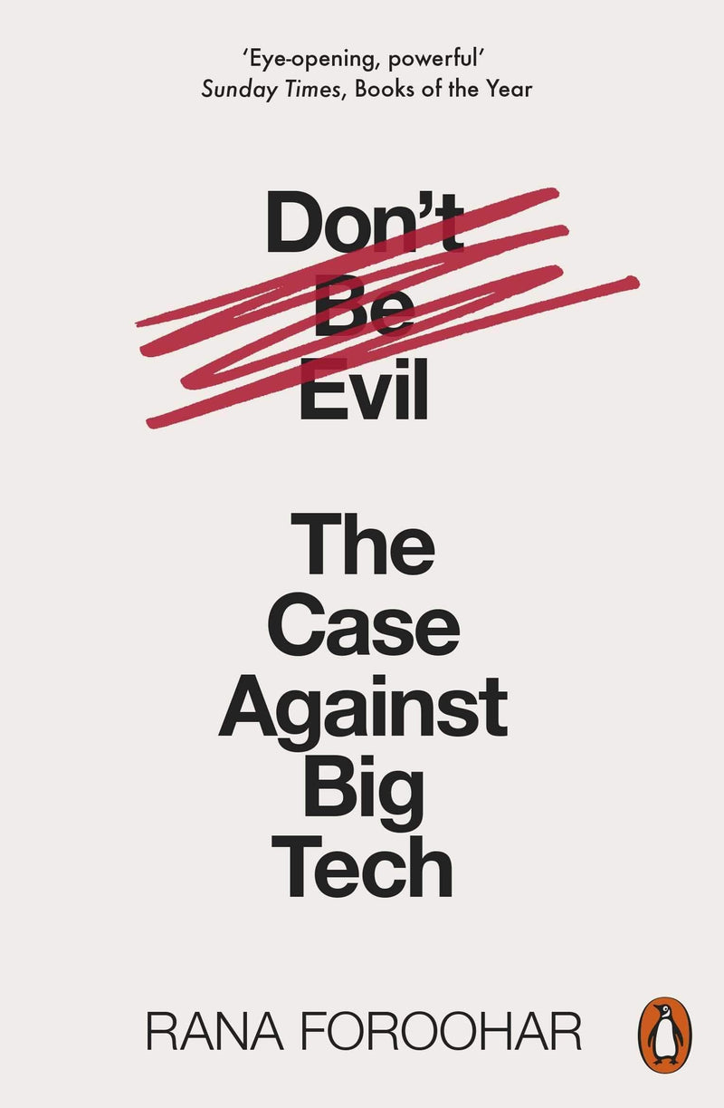 DONT BE EVIL THE CASE AGAINST BIG TECH - Odyssey Online Store