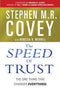 SPEED OF TRUST: THE ONE THING THAT CHANGES EVERYTHING