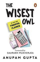THE WISEST OWL: Be Your Own Financial Planner