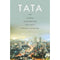 TATA: The Global Corporation That Built Indian Capitalism