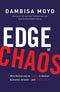 Edge of Chaos: Why Democracy is Failing to Deliver Economic Growth and How to Fix It