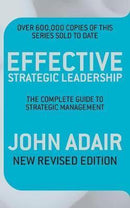 EFFECTIVE STRATEGIC LEADERSHIP