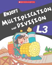 ENJOY MULTIPLICATION AND DIVISION L3