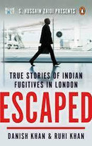 ESCAPED TRUE STORIES OF INDIAN FUGITIVES IN LONDON - Odyssey Online Store