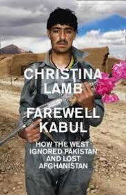 FAREWELL KABUL:HOW THE WEST IGNORED PAKISTAN