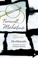 Farewell, Mahatma: Stories