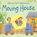 FIRST EXPERIENCES : MOVING HOUSE