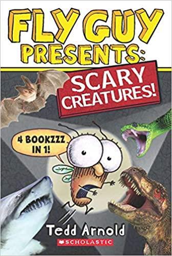 FLY GUY PRESENTS SCARY CREATURES 4 BOOKZZZ IN 1