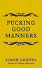 FUCKING GOOD MANNERS - Odyssey Online Store
