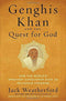 Genghis Khan and the Quest for God (Hardcover )