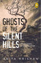 GHOSTS OF THE SILENT HILLS STORIES BASED ON TRUE HAUNTINGS