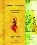 A GRAMMAR OF DANCE: FROM THE CLASSICAL TAMIL EPIC SILAPPATHIKARAM OF ILANGO ADIGAL - Odyssey Online Store