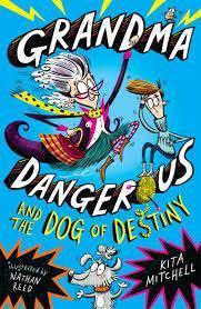 GRANDMA DANGEROUS AND THE DOG OF DESTINY - Odyssey Online Store