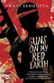 GUNS ON MY RED EARTH