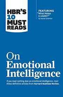 HARVARD BUSINESS REVIEW : 10 MUST READS ON EMOTIONAL INTELLIGENCE