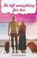 HE LEFT EVERYTHING FOR HER