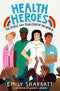 HEALTH HEROES: THE PEOPLE WHO TOOK CARE OF THE WORLD - Odyssey Online Store