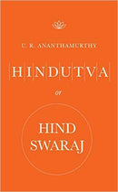 Hindutva or Hind Swaraj (Hardcover)