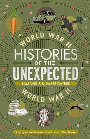 HISTORIES OF THE UNEXPECTED THE SECOND WORLD WAR