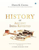 HISTORY OF ANCIENT INDIA REVISITED