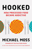 HOOKED HOW PROCESSED FOOD BECAME ADDICTIVE - Odyssey Online Store