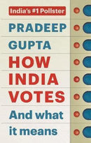 HOW INDIA VOTES AND WHAT IT MEANS - Odyssey Online Store