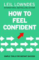 HOW TO FEEL CONFIDENT