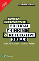 HOW TO IMPROVE YOUR CRITICAL THINKING AND REFLECTIVE SKILLS