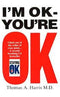 I AM OK- YOU ARE OK