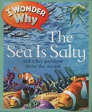 I WONDER WHY THE SEA IS SALTY