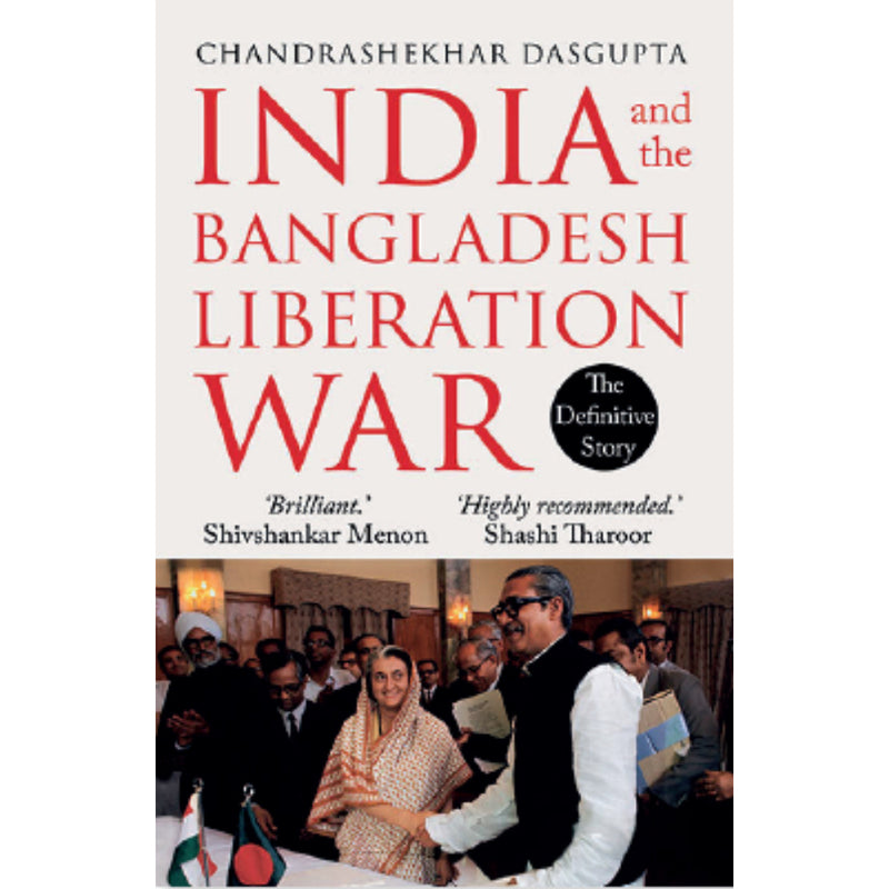 INDIA AND THE BANGLADESH LIBERATION WAR