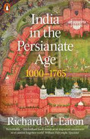 INDIA IN THE PERSIANATE AGE 1000 1765 PEN - Odyssey Online Store