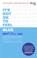 ITS NOT OK TO FEEL BLUE AND OTHER LIES - Odyssey Online Store