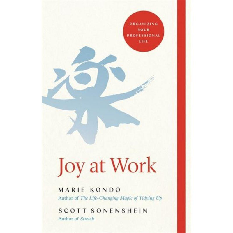 JOY AT WORK THE LIFE CHANGING MAGIC OF ORGANISING YOUR WORKING LIFE - Odyssey Online Store