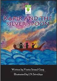 KABIR AND THE SIVER SPOON