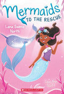LANA SWIMS NORTH MERMAIDS TO THE RESCUE 2