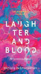 LAUGHTER AND BLOOD - Odyssey Online Store