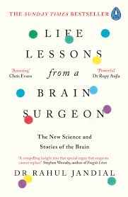 LIFE LESSONS FROM A BRAIN SURGEON