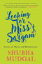 LOOKING FOR MISS SARGAM STORIES OF MUSIC AND MISADVENTURE