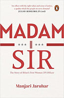 MADAM SIR: The Story of Bihar's First Lady IPS Officer