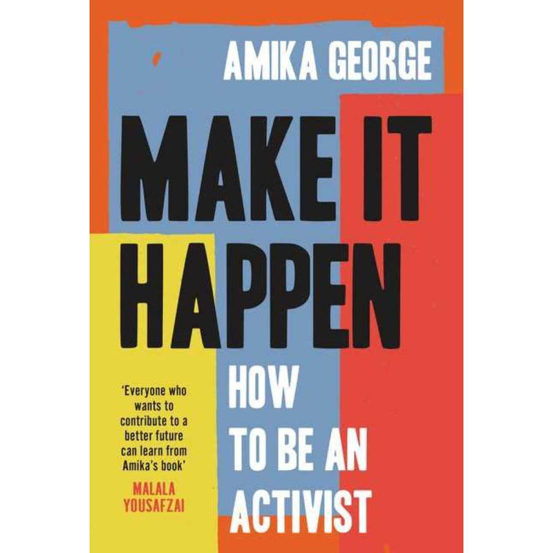MAKE IT HAPPEN  HOW TO BE AN ACTIVIST - Odyssey Online Store