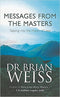 Messages From The Masters: Tapping into the power of love Paperback