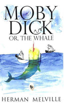 MOBY DICK OR, THE WHALE